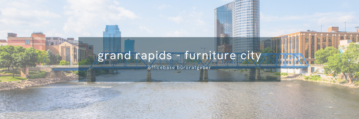 Grand Rapids – Furniture City: Möbelhauptstadt der USA