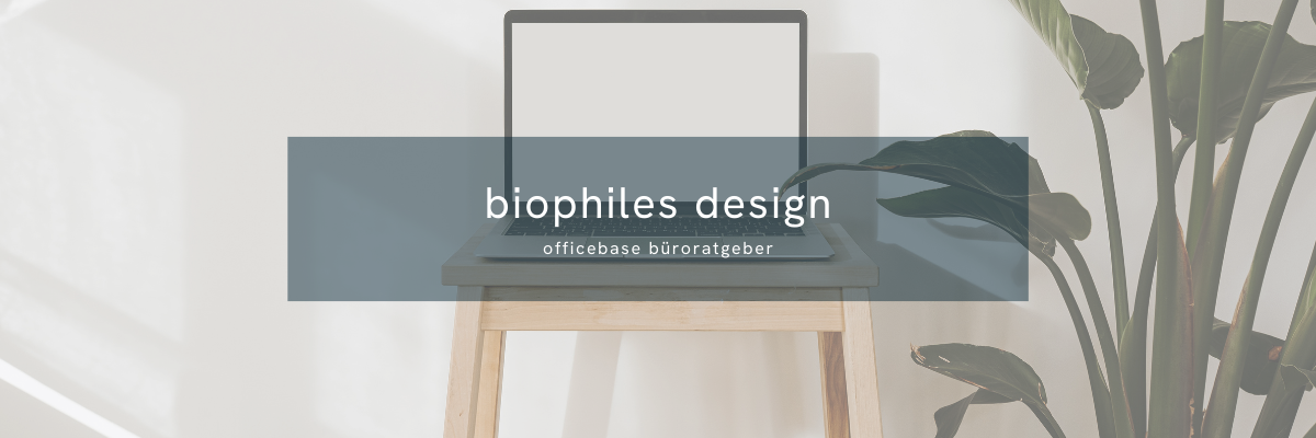 Biophiles Design im Büro