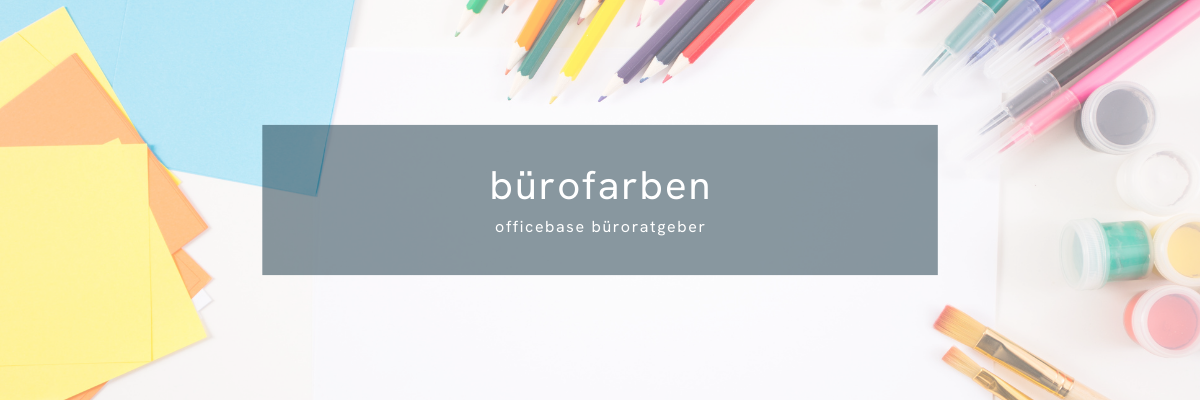 Bürofarben – Die richtige Farbwahl im Office