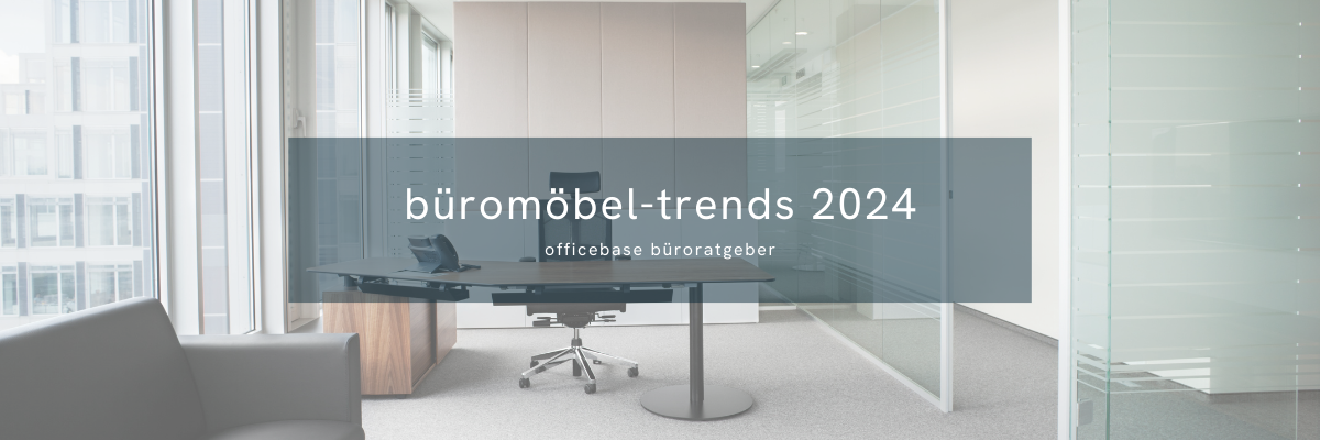 Büromöbeltrends 2024
