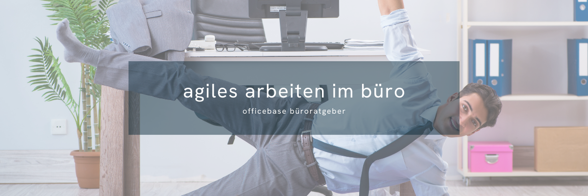 Agiles Arbeiten: Büroplanung mit offenen Bürokonzepten