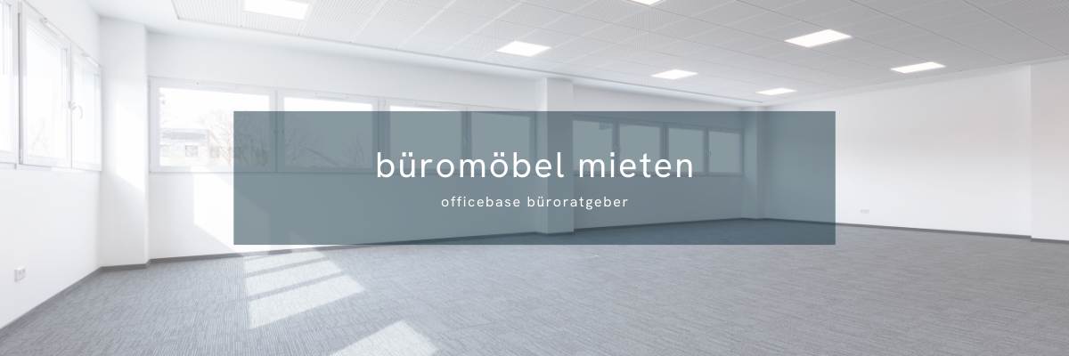 Büromöbel mieten