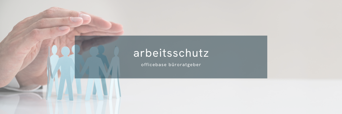 Normierung und Arbeitsschutz im Büro