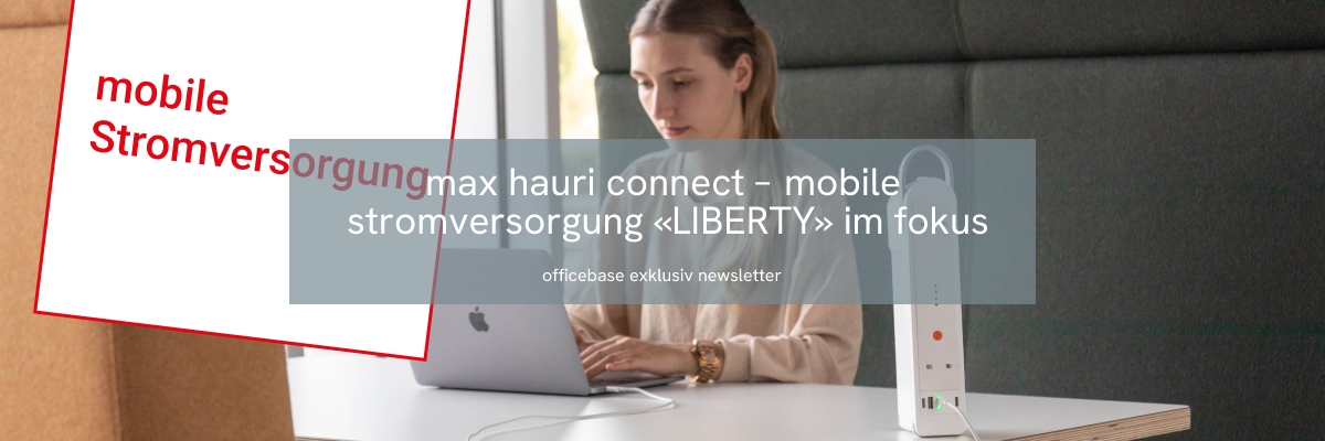 MAX HAURI CONNECT: Mobile Stromversorgung «LIBERTY» im Fokus