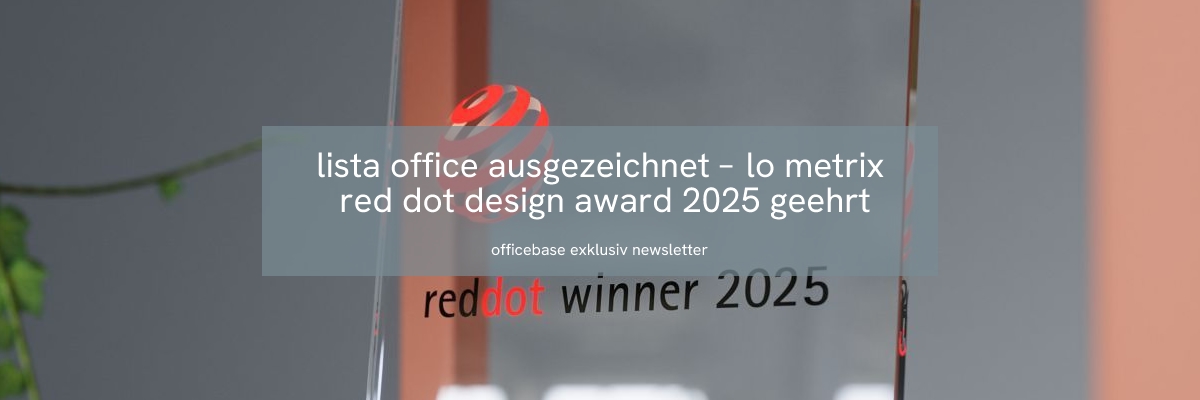 Lista Office: Ausgezeichnet – LO Metrix Red Dot Design Award 2025 geehrt