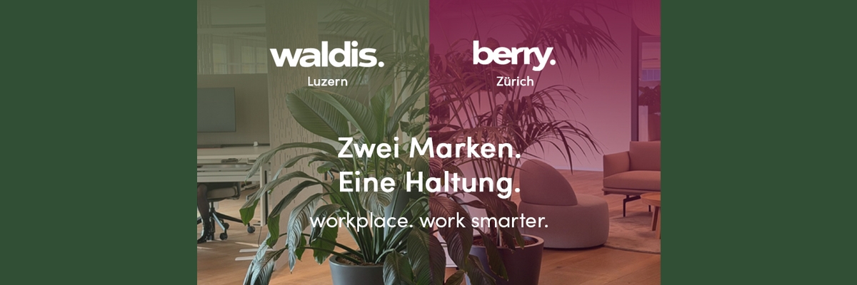waldis. / berry.: Zwei Marken. Eine Haltung.
