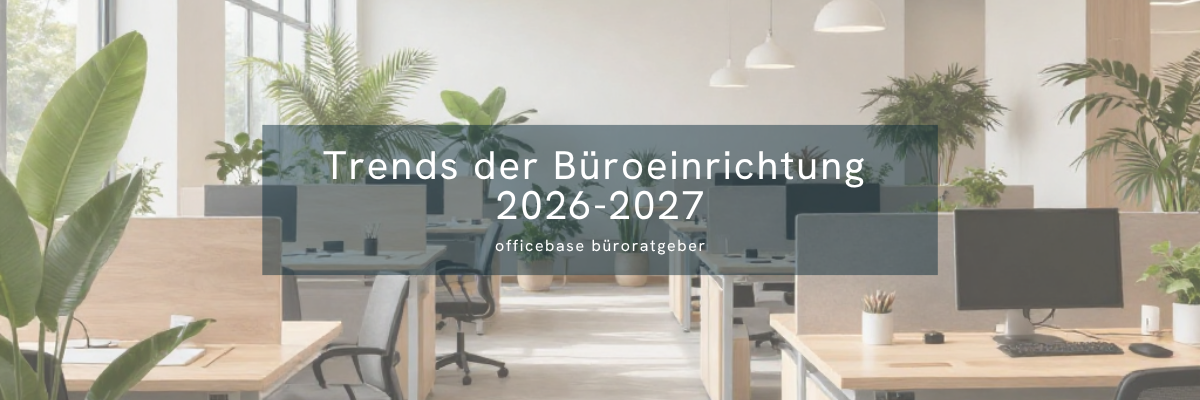 Büroeinrichtung 2026-2027: Vom Arbeitsplatz zum Innovationsraum