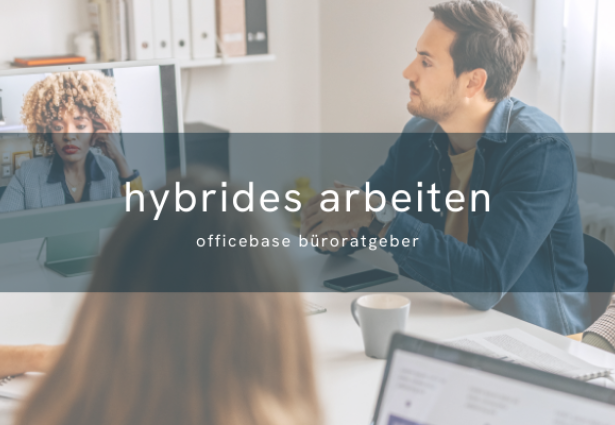 Hybrides Arbeiten