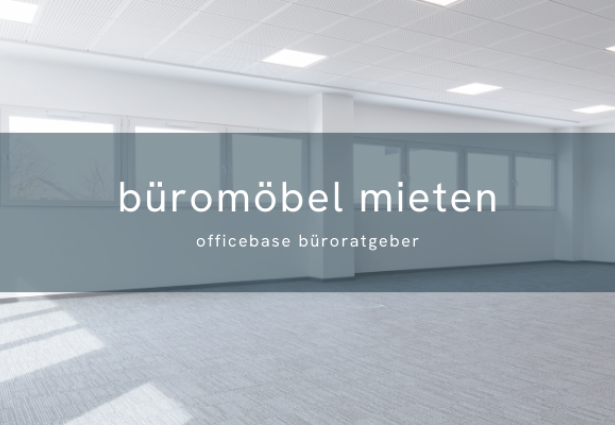Büromöbel mieten