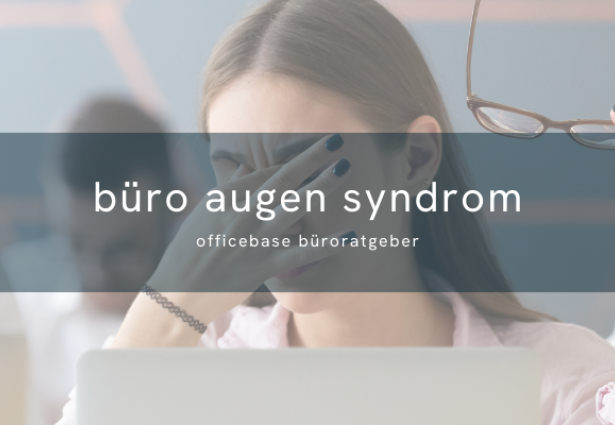 Büro Augen Syndrom