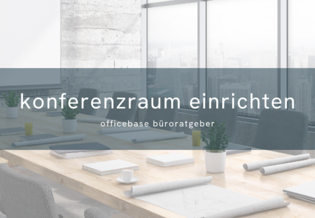 Konferenzraum einrichten – Leitlinien für die Planung