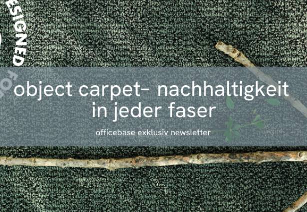 Object Carpet: NACHHALTIGKEIT IN JEDER FASER