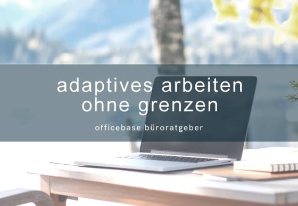 Adaptives Arbeiten ohne Grenzen: Mobile Büros & Outdoor Workspace Trends