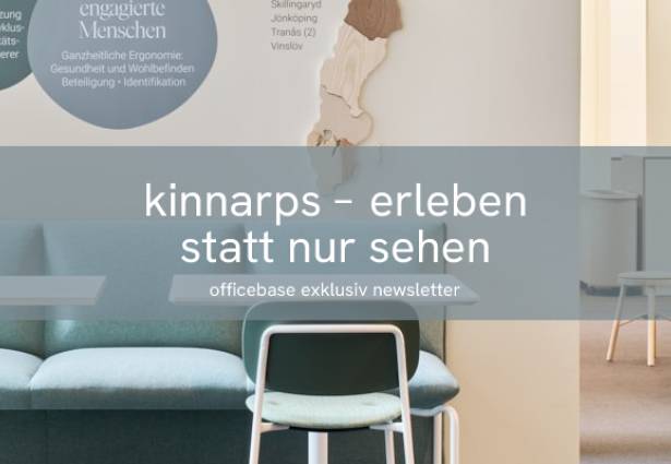 kinnarps: erleben statt nur sehen